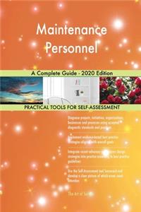 Maintenance Personnel A Complete Guide - 2020 Edition