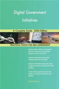 Digital Government Initiatives A Complete Guide - 2020 Edition