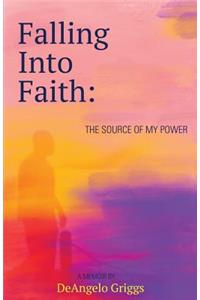Falling Into Faith