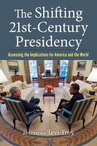 Shifting Twenty-First Century Presidency