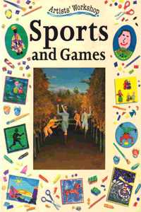 Sports and Games (Artists Workshop) Paperback â€“ 1 January 1997