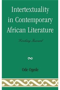 Intertextuality in Contemporary African Literature