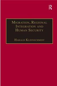 Migration, Regional Integration and Human Security