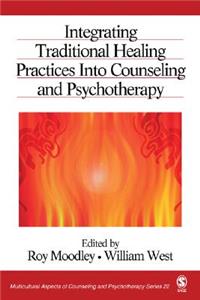 Integrating Traditional Healing Practices Into Counseling and Psychotherapy