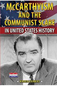 McCarthyism and the Communist Scare in United States History