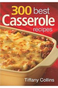 300 Best Casserole Recipes