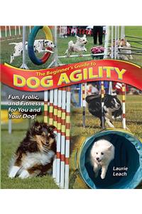 The Beginner's Guide to Dog Agility