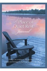 A Place of Quiet Rest Journal