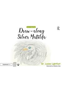 Draw Along with Silver Matilda