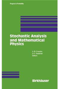 Stochastic Analysis and Mathematical Physics