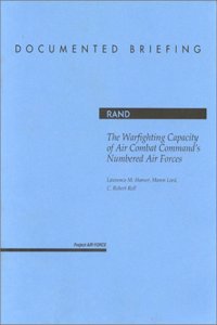 The Warfighting Capacity of Air Combat Command's Numbered Air Forces
