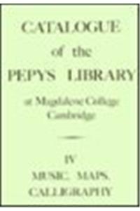 Catalogue of the Pepys Library at Magdalene College, Cambridge IV