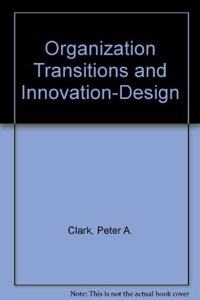Organization Transition and Innovation Design