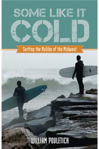 Some Like It Cold