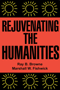 Rejuvenating the Humanities