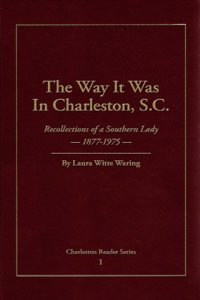 The Way It Was in Charleston, SC