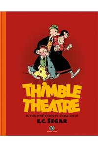 Thimble Theatre and the Pre-Popeye Comics of E.C. Segar