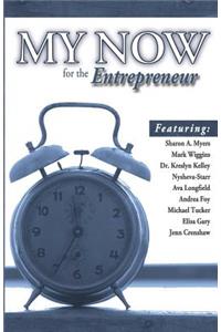 My Now for the Entrepreneur