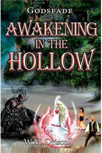 Awakening in the Hollow