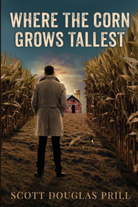Where the Corn Grows Tallest