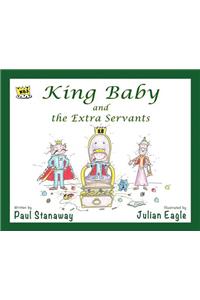 King Baby and the Extra Servants