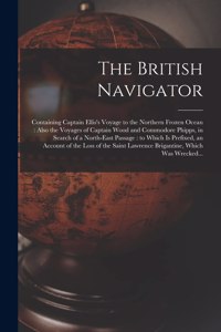 The British Navigator [microform]