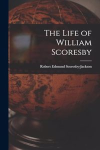 Life of William Scoresby