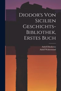 Diodor's Von Sicilien Geschichts-Bibliothek, Erstes Buch