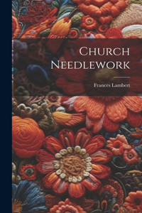 Church Needlework