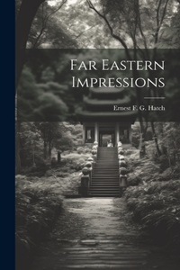 Far Eastern Impressions