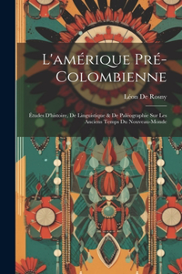 L'amérique Pré-Colombienne