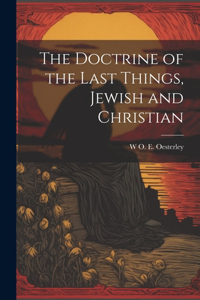 Doctrine of the Last Things, Jewish and Christian