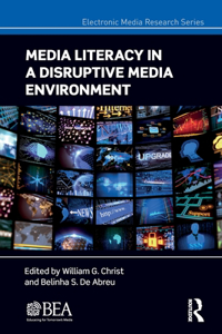 Media Literacy in a Disruptive Media Environment