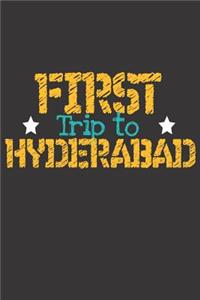 First Trip To Hyderabad