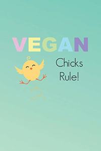 Vegan Chicks Rule