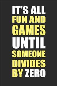 It's all fun and games until someone divides by zero
