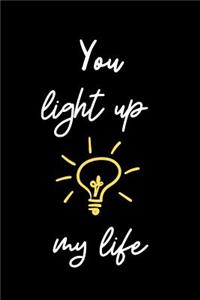 You Light Up My Life Notebook