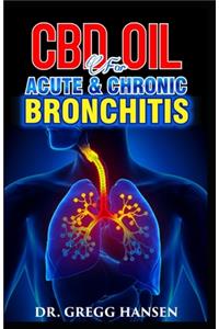 CBD Oil for Acute & Chronic Bronchitis