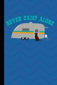 Never Camp Alone