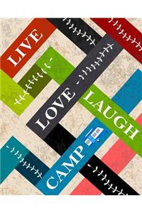 Live. Love. Laugh. Camp