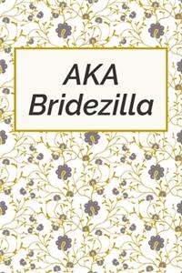 AKA Bridezilla
