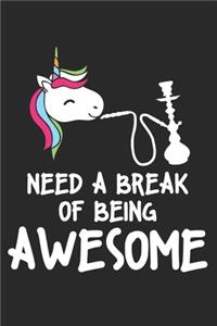Need a break of being awesome