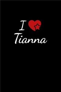 I love Tianna