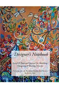 Designer's Notebook Lined & Patterned Journal for Sketching, Designing & Writing Patterns -Featuring Cover Art 