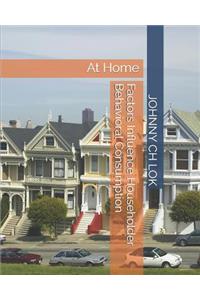 Factors Influence Householder Behavioral Consumption