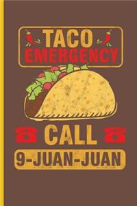 Taco Emergency Call 9-juan-juan