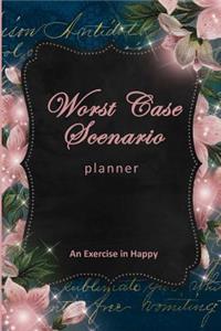 Worst Case Scenario Planner