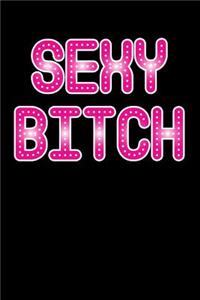 Sexy Bitch