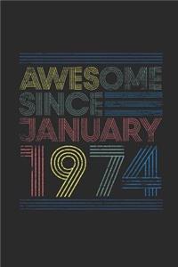 Awesome Since January 1974