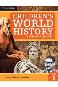 Children's World History Level 1 Student's Book Bangladesh Edition